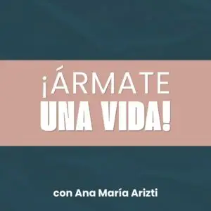 ¡ÁRMATE UNA VIDA!