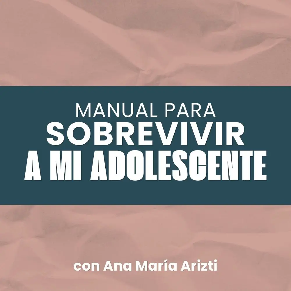MANUAL PARA SOBREVIVIR A MI ADOLESCENTE